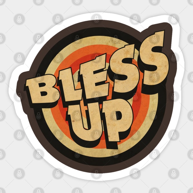 Bless Up Vintage Sticker by CTShirts